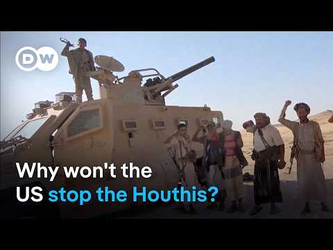 Why won't the US stop the Houthis? | DW News
