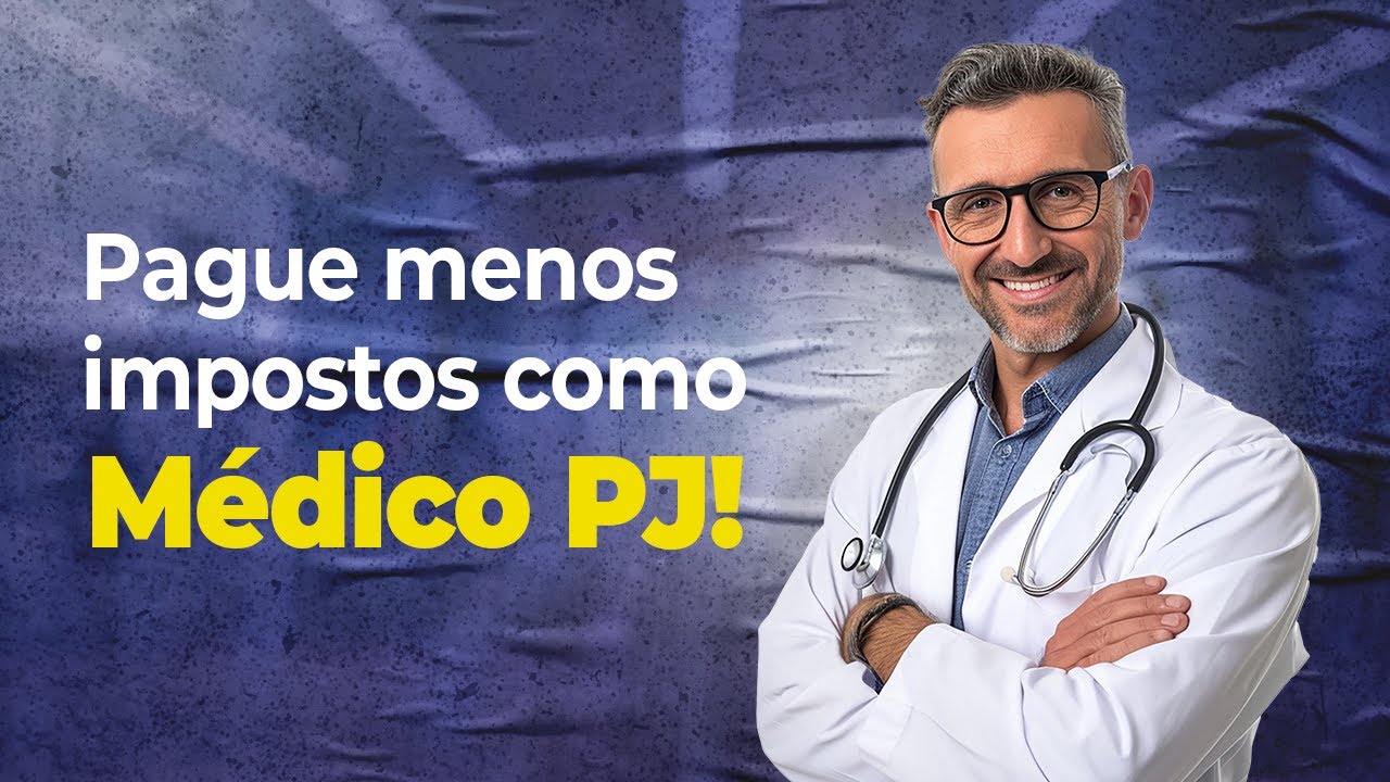 Como diminuir o imposto como médico PJ em 2024! | Contábil Leonardis