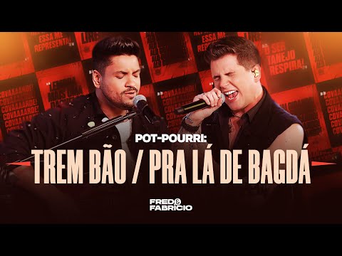Fred e Fabrício - POT-POURRI: TREM BÃO / PRA LÁ DE BAGDÁ | Acústico de Primeira 2