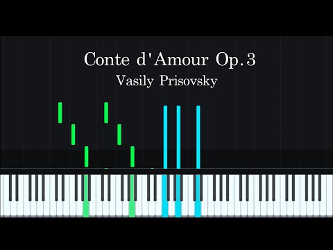 Conte d'Amour Op.3  - Vasily Prisovsky