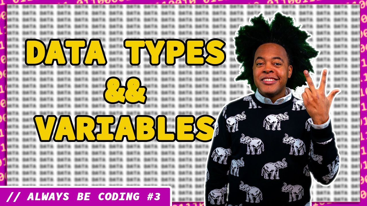 Always Be Coding [4] -  Data Types and Variables (Rap)
