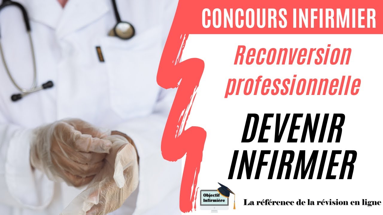 Reconversion professionnelle devenir infirmier