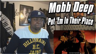 FIRST TIME HEARING- Mobb Deep - Put 'Em In Their Place (REACTION)