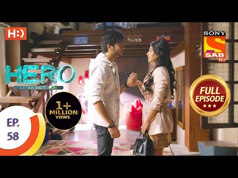 Hero - Gayab Mode On - Ep 58 - Full Episode - 24th February, 2021