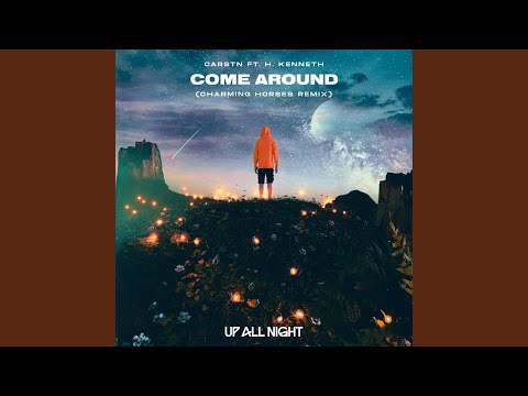 Come Around (feat. H. Kenneth) [Charming Horses Remix]