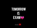 Tomorrow Exam Whatsapp Status Online Exam Whatsapp Status Tomorrow Exam But Online