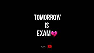 Tomorrow exam whatsapp status  online exam whatsap