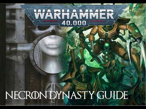 Warhammer 40,000 9th Edition Tactica:  Necron Dynasty Guide