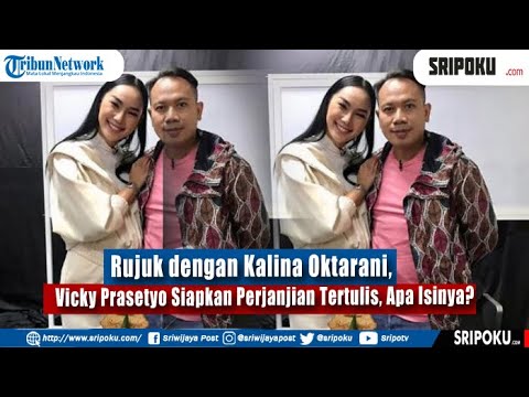 Rujuk dengan Kalina Oktarani, Vicky Prasetyo Siapkan Perjanjian Tertulis, Apa Isinya