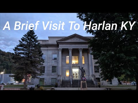 A Brief Visit to Harlan Kentucky.