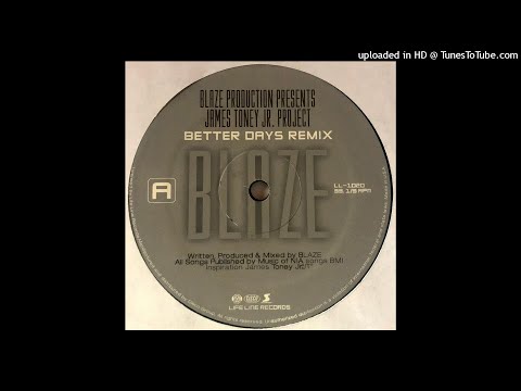 Blaze Production Presents James Toney Jr. Project | Better Days (Remix)