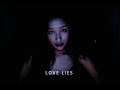 Love Lies - Khalid + Normani│Haben