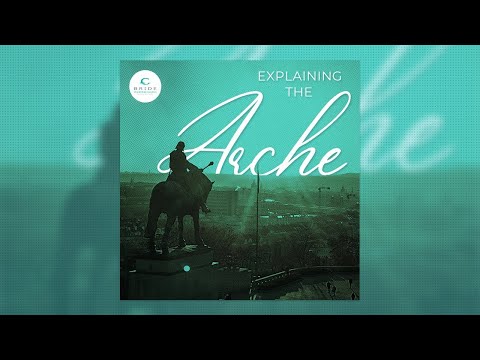 Explaining the Arche Part 3