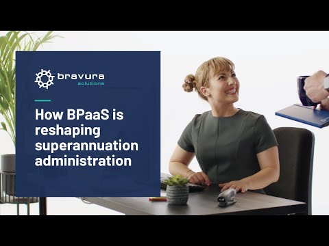 Sonata Alta delivered by Bravura | BPaaS reshaping superannuation administration