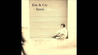 宇多田ヒカル / Kiss &amp; Cry (Utada Hikaru / Kiss &amp; Cry) - DJ taku remix -