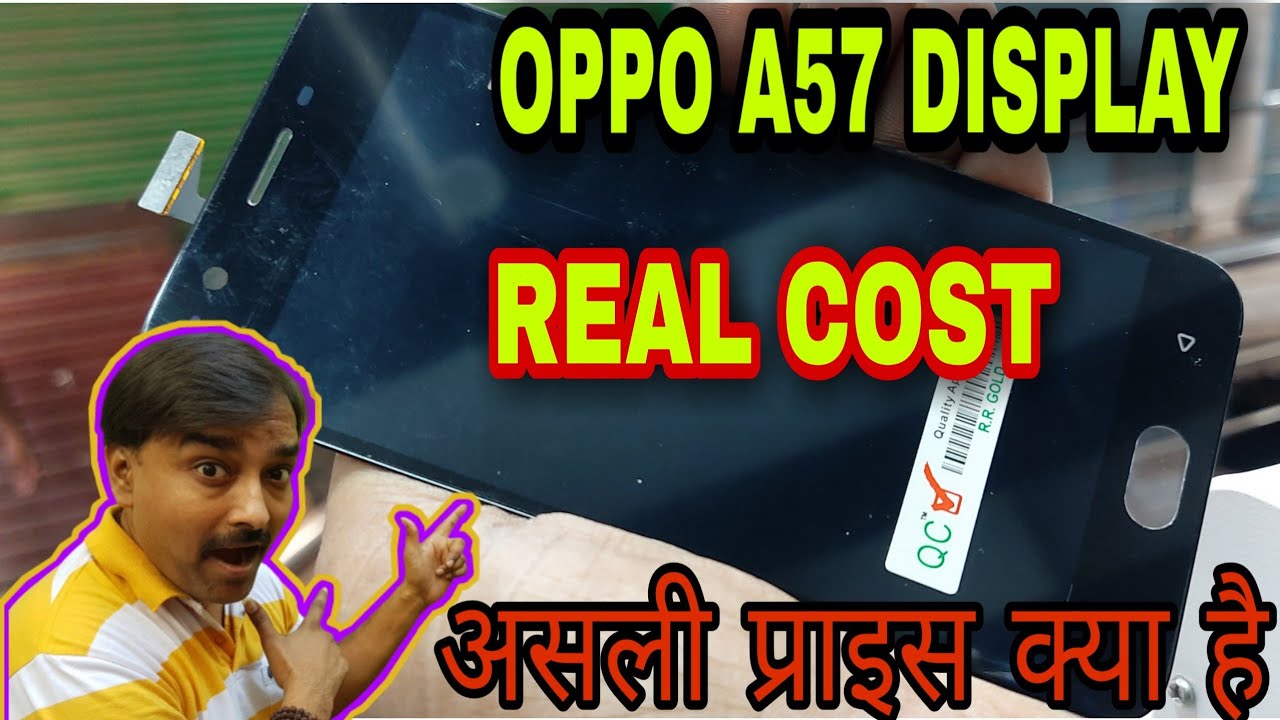 Watch video Oppo A57 Display Price || which type of display oppo a57 || real cost in market india Now Oppo A57 Display Price || which type of display oppo a57 || real cost in market india