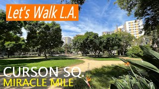 Let's Walk L.A.: Miracle Mile Curson Square Los Angeles 4K