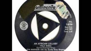 Eva Madison and the Bertha Gray Singers : An african lullaby (tula baba)