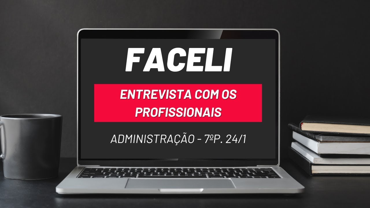 Entrevista com o Profissional - 7ºP. - Faculdade FACELI - 2024/1