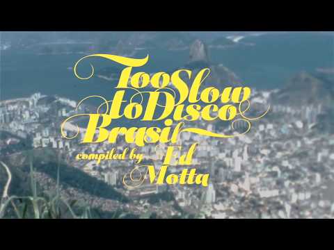 download lagu mp3 mp4 Too Slow To Disco Brasil Ed Motta, download lagu Too Slow To Disco Brasil Ed Motta gratis, unduh video klip Too Slow To Disco Brasil Ed Motta