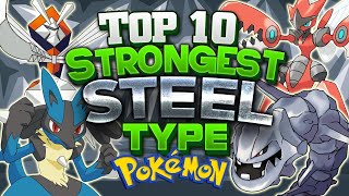 Top 10 Strongest Steel Type Pokemon