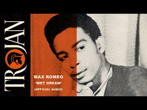 Max Romeo - Wet Dream (Official Audio)