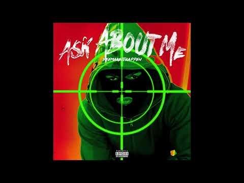DeeMakeItHappen - Ask About Me (Official Audio)