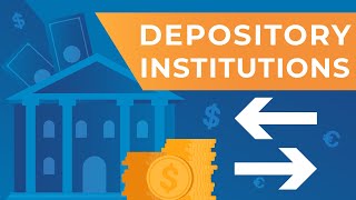 What Are Depository Institutions?