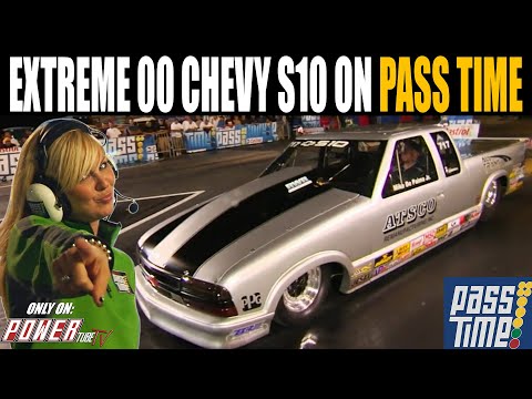 PASS TIME - Extreme 00 Chevy S10 On Pass Time!