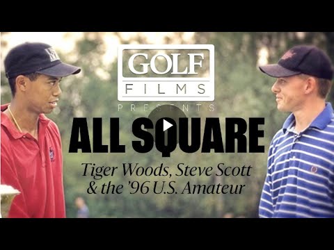 All Square: Tiger Woods, Steve Scott and the 1996 U.S. Amateur