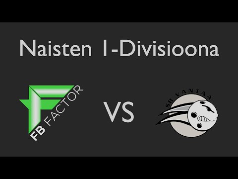 Naisten 1-Divisioona Kontiolahti FB Factor-SB Vantaa