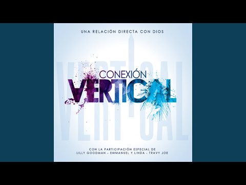 Por Siempre Dios - Conexión Vertical