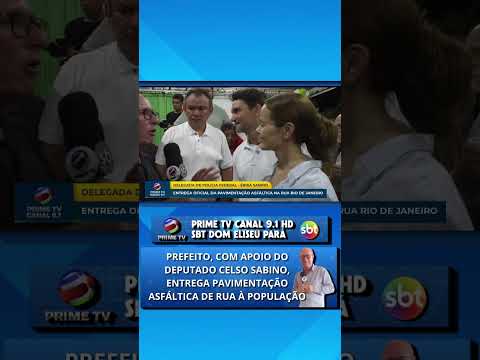 inauguração de obras de pavimentação asfáltica em dom eliseu