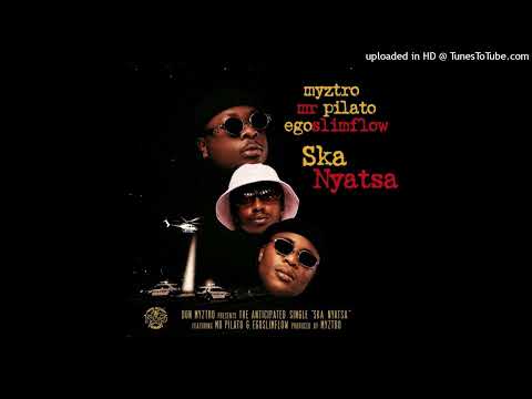 Myztro, Mr Pilato & Egoslimflow - Ska Nyatsa