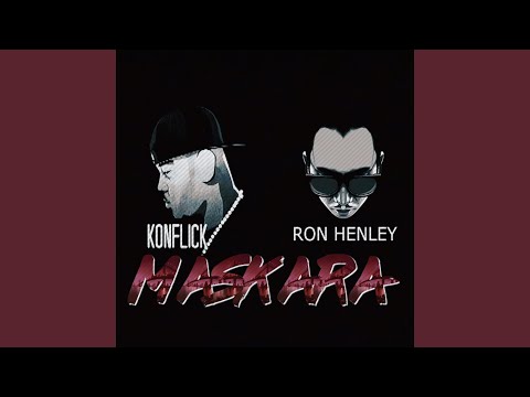 Maskara (feat. Ron Henley)