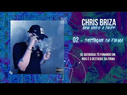 Chris Briza - Destaque da Firma