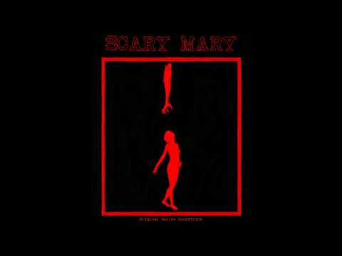 Scary Mary Original Series Soundtrack 01