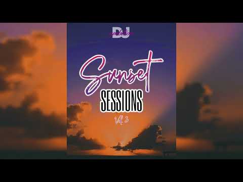 DJ Ambition - Sunset Sessions Vol.  3
