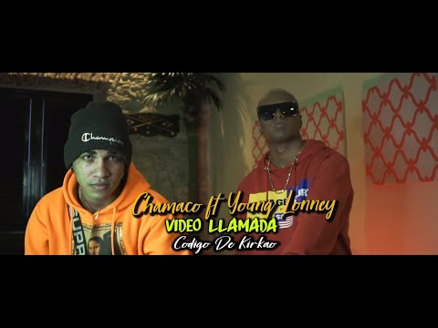 Chamaco Ft. Young Lonney - Video Llamada (Official Video)