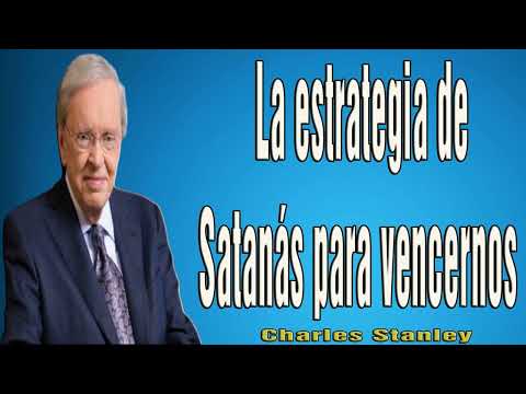 Charles Stanley en Español 2024 ❤️ La estrategia de Satanás para vencernos
