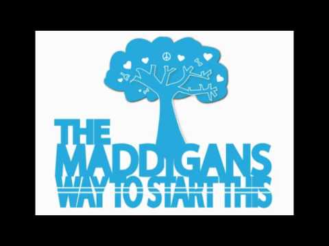 The Maddigans - Way To Start This Sampler