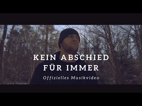 Kein Abschied für immer (Offizielles Musikvideo)
