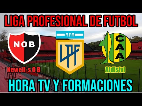 Newells vs Aldosivi (Hora TV y Formaciones) Fecha 17 Liga Profesional 2021