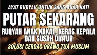 Download lagu COBA SEKARANG! Ruqyah Anak Nakal, Keras Kepala, dan Susah Diatur mp3