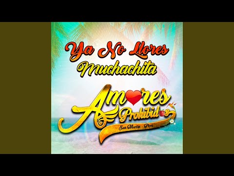 Miniatura de Ya no llores muchachita