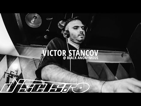 Victor Stancov @ Black Anonymous / 28.10.2017
