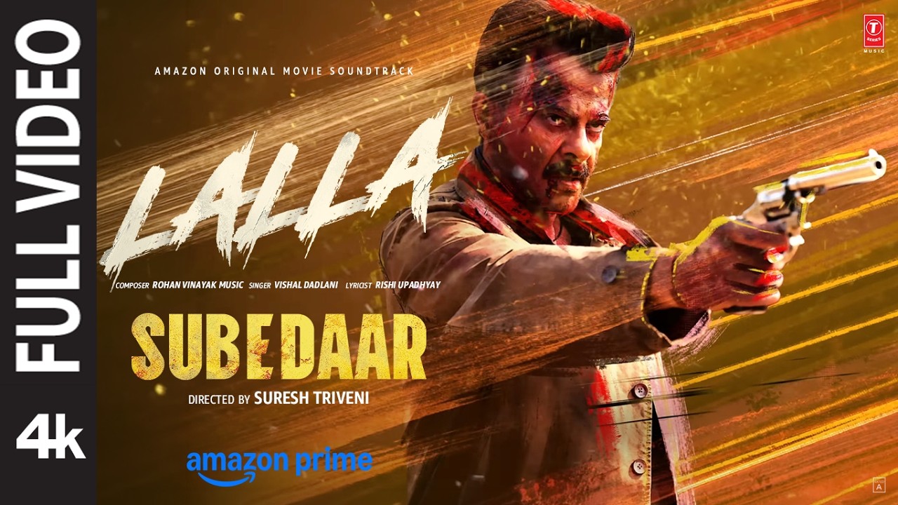 Subedaar: Lalla (Full Video) | Anil Kapoor | Vishal Dadlani | Rohan Vinayak Music | Hindi Song