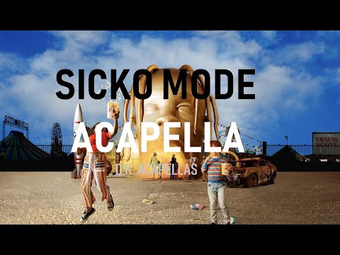 Travis Scott - SICKO MODE (Acapella - HQ Vocals)