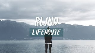 Lifehouse - Blind (Lyrics)
