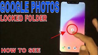 ✅ How To See Locked Folder In Google Photos 🔴